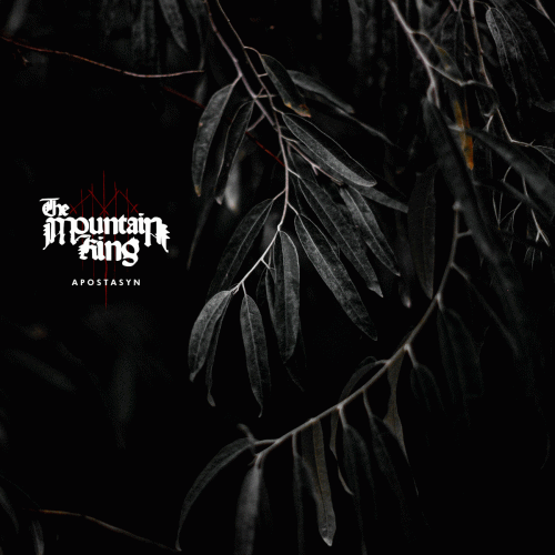 The Mountain King : Apostasyn